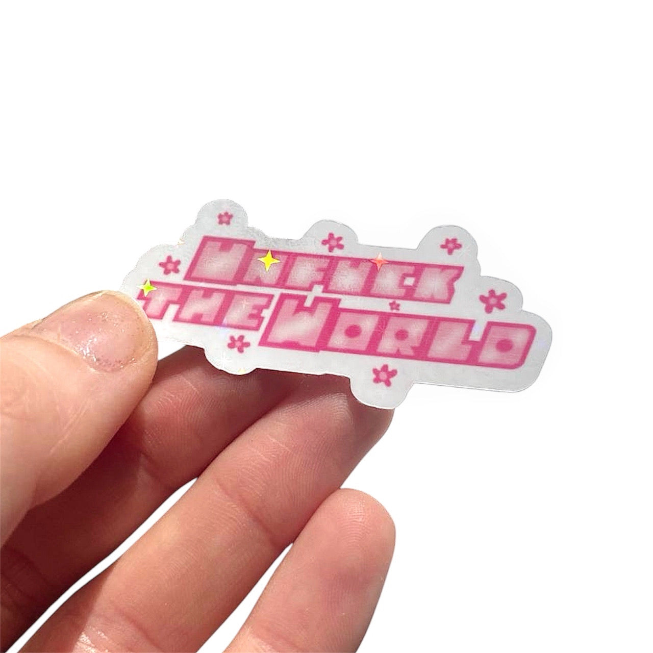 Unfuck The World Vinyl Glitter Sticker