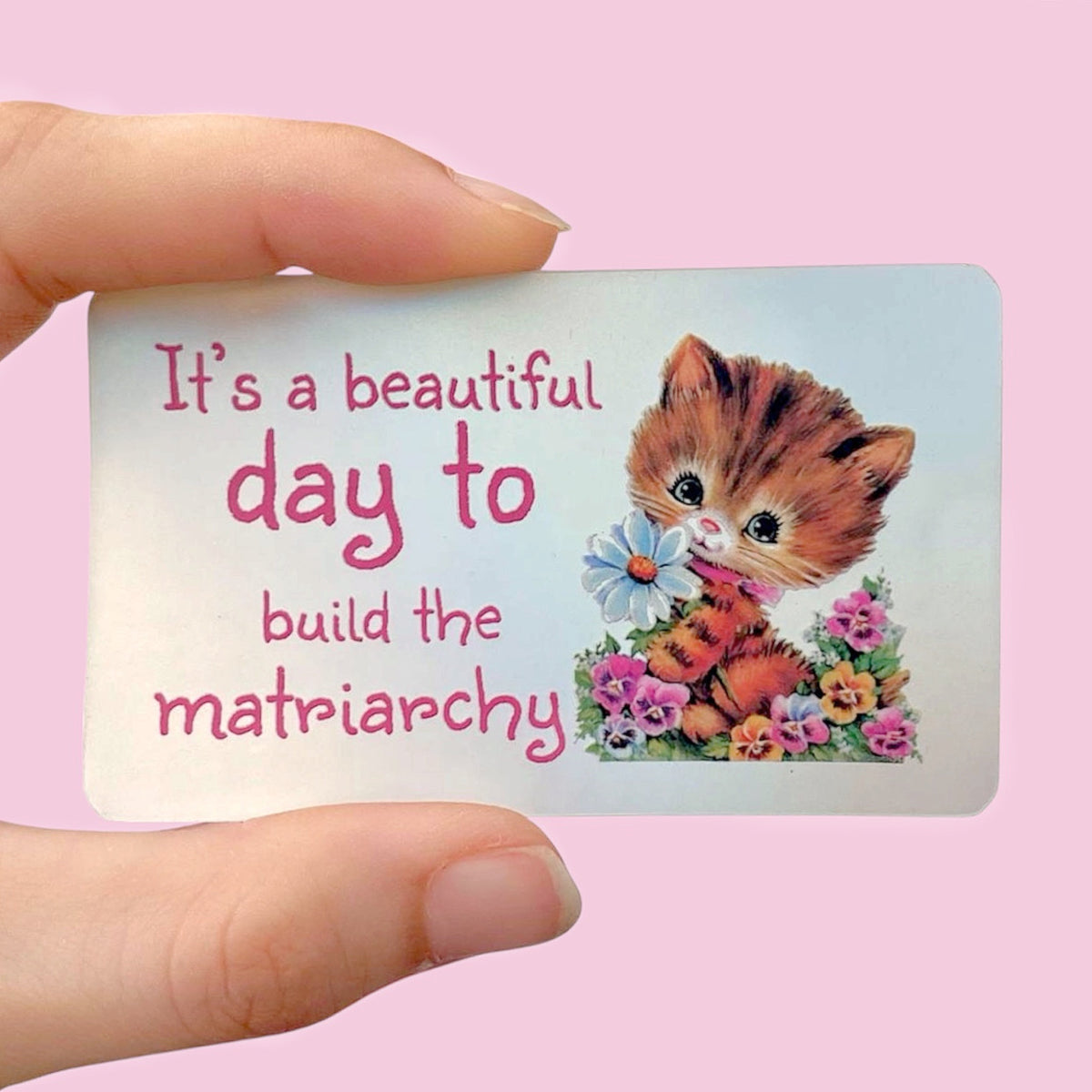 It’s A Beautiful Day To Build The Matriarchy Holographic Sticker, Cute Feminism Decal, 1950s Vintage Cat Sticker
