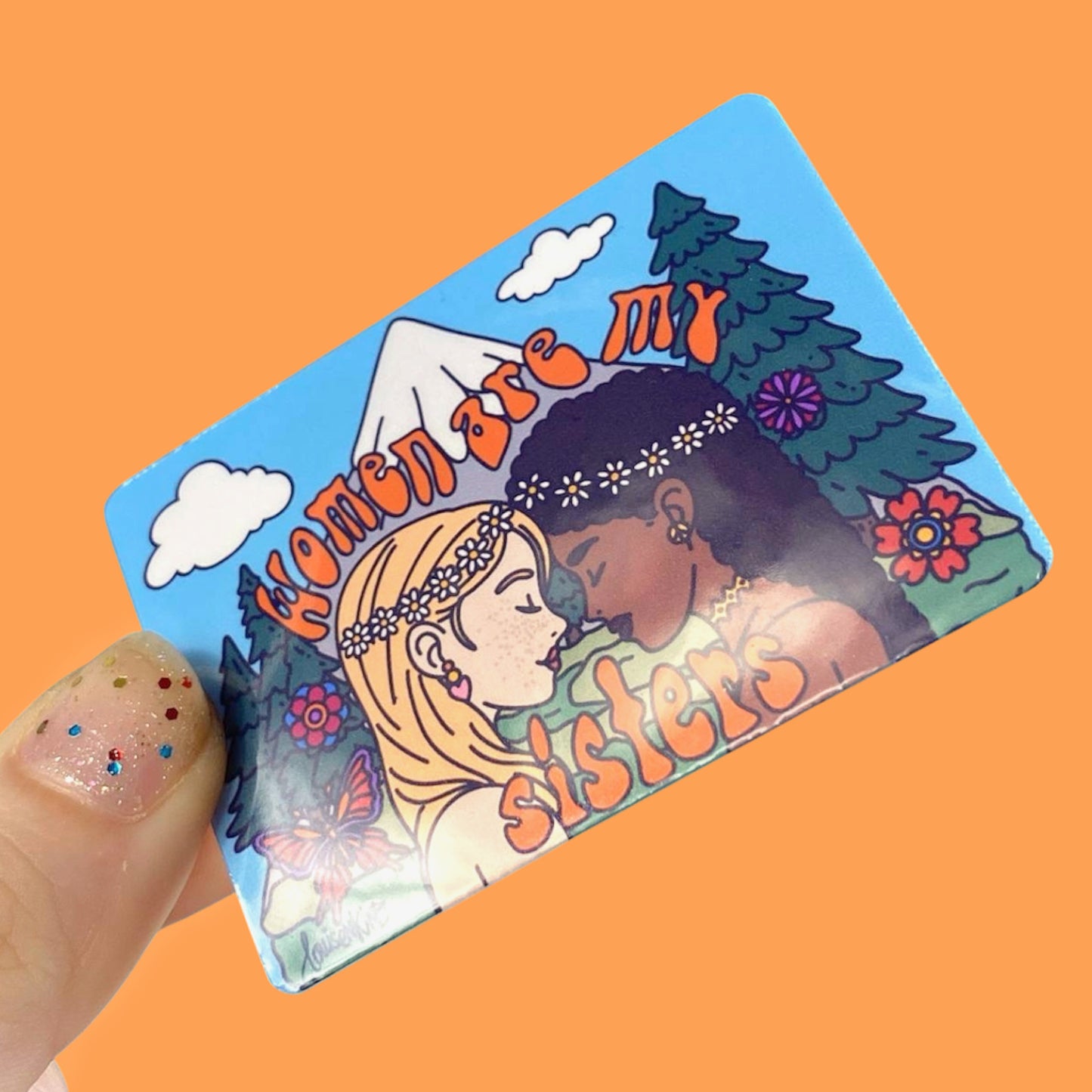 Women Are My Sisters Friendship Sticker, Hippie Feminism Decal, Original Art