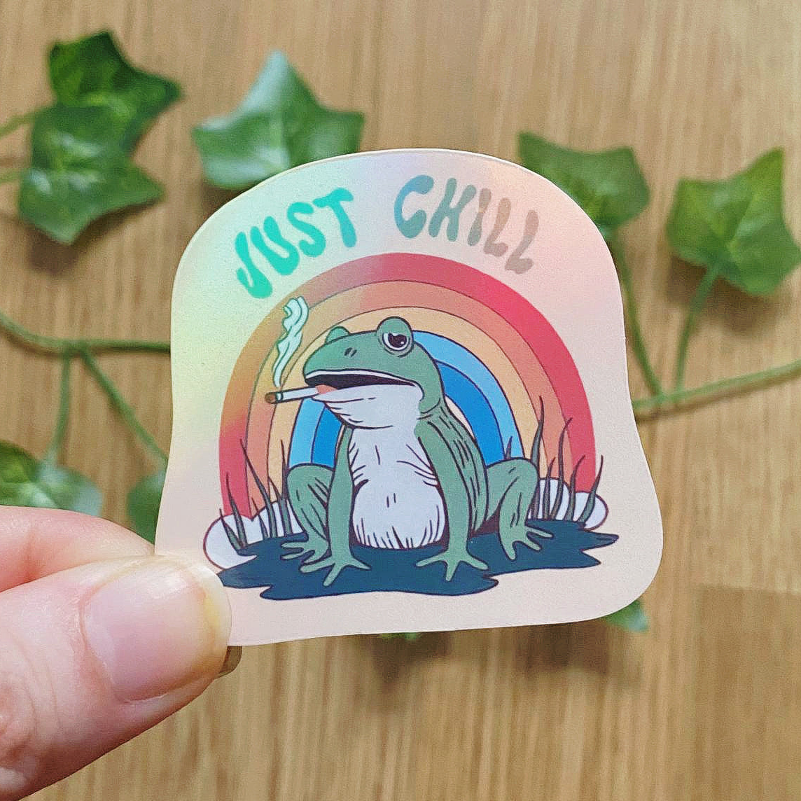 Holographic Just Chill Froggy Sticker | 420 | Psychedelic | Trippy | Hippie Art | Vintage Inspired Decals